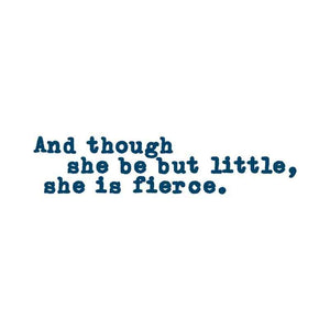 "And Though She Be But Little, She is Fierce" Manifestation Tattoo 2-Pack