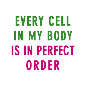"Every cell in my body is in perfect order" Manifestation Tattoo 2-Pack