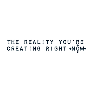 "The Reality You're Creating Right Now" Manifestation Tattoo 2-Pack