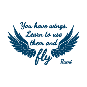 "You Have Wings. Learn To Use Them & Fly ~Rumi" Manifestation Tattoo 2-Pack